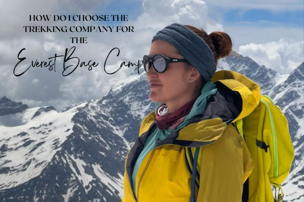 How I Chose the Trekking Company for the Everest Base Camp 1 Trekking Company