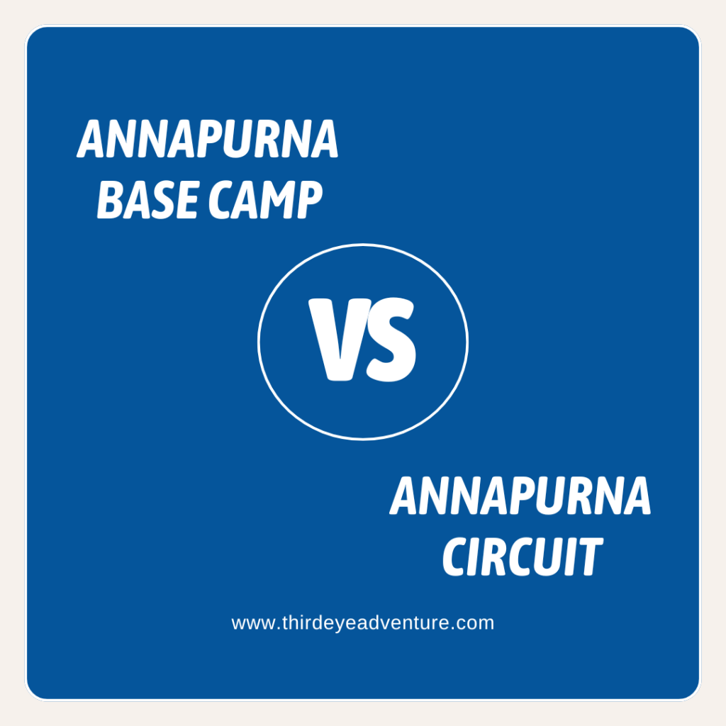 Annapurna Base Camp vs Annapurna Circuit