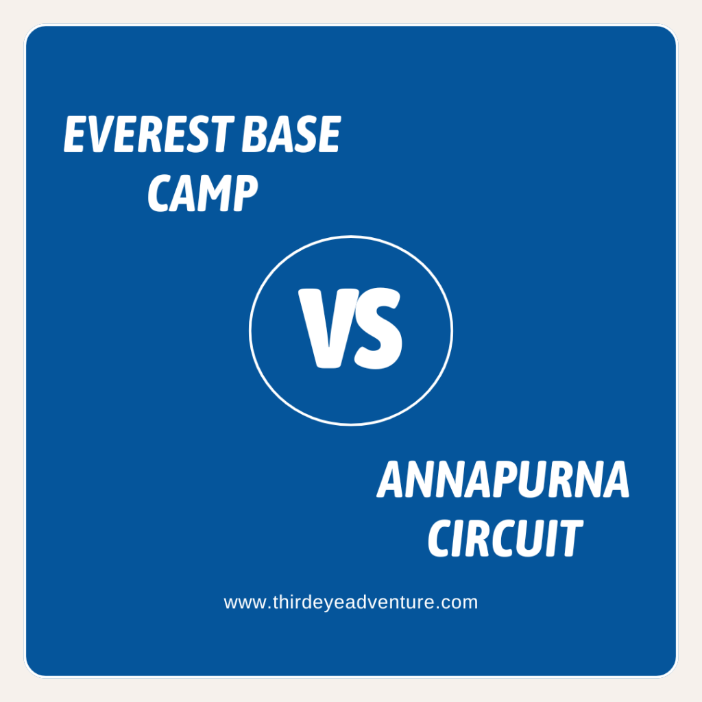 Everest Base Camp vs Annapurna Circuit